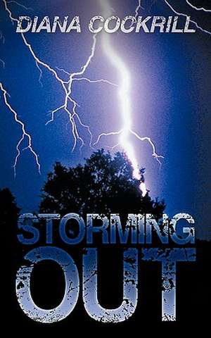 Storming Out de Diana Cockrill