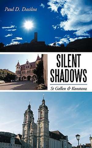 Silent Shadows de Paul D. Dasilva