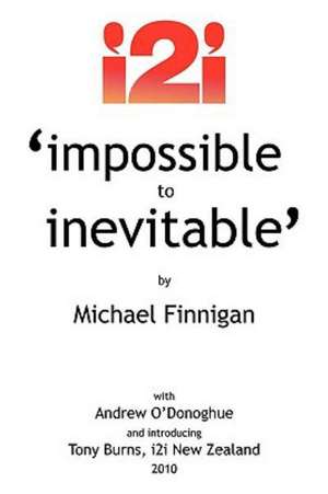 Impossible to Inevitable de Michael Finnigan