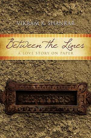 Between the Lines de Vikram K. Shankar