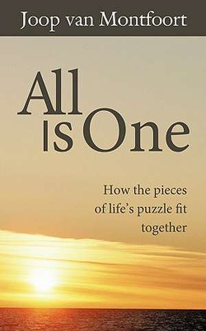 All Is One de Joop van Montfoort