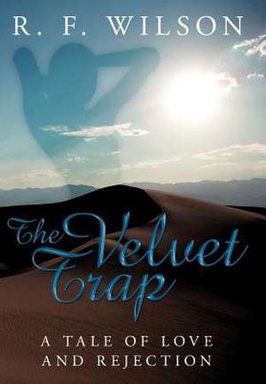 The Velvet Trap de R. F. Wilson