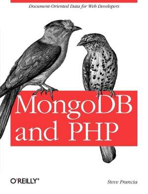 MongoDB and PHP de Steve Francia