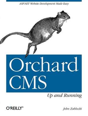 Orchard CMS – Up and Running de John Zablocki