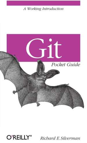 Git Pocket Guide de Richard Silverman