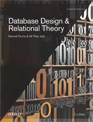 Database Design and Relational Theory de C. J. Date