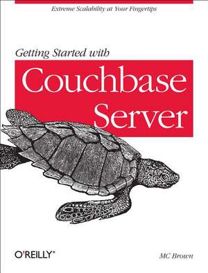 Getting Started with Couchbase Server de Mc Brown