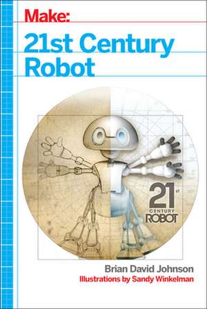 21st Century Robot de Brian Johnson