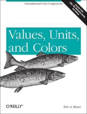 Values – Units and Colors de Eric Meyers