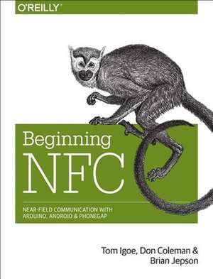 Beginning NFC de Tom Igoe