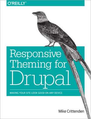 Responsive Theming for Drupal de Mike Crittenden