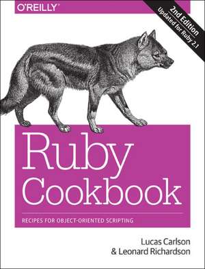 Ruby Cookbook 2e de Lucas Carlson