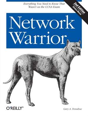 Network Warrior 2e de Gary A. Donahue