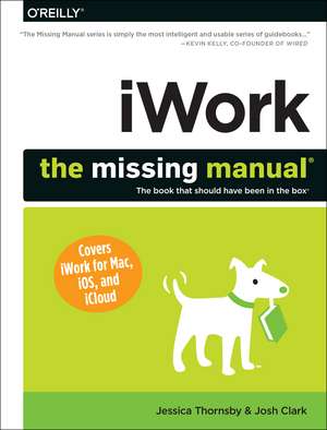 iWork – The Missing Manual de Josh Clark