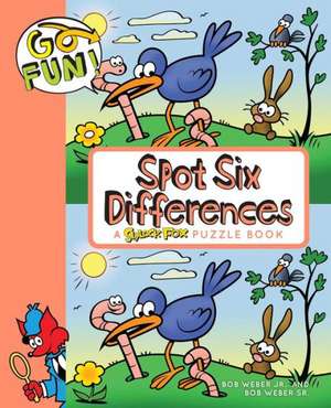 Go Fun! Spot Six Differences de Bob Weber