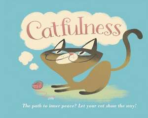 Catfulness: The Path to Inner Peace de Susanna Geoghegan