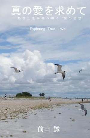 Exploring True Love de Makoto Maeda