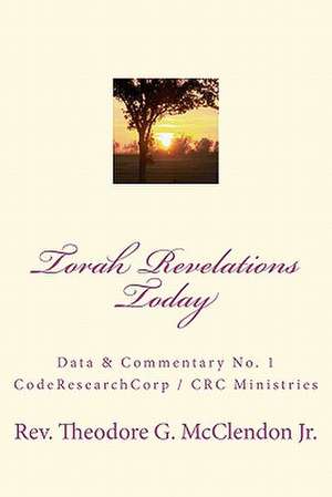 Torah Revelations Today de Rev Theodore G. McClendon Jr