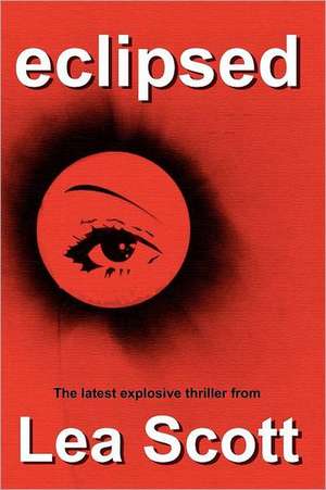 Eclipsed de Lea Scott