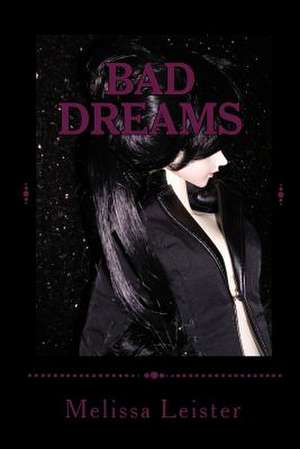 Bad Dreams de Melissa Leister