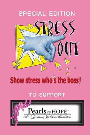 Stress Out, Show Stress Who's the Boss de Sumner M. Davenport