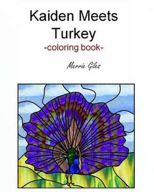 Kaiden Meets Turkey: The Legend of Taylor McDade de Merrie Giles