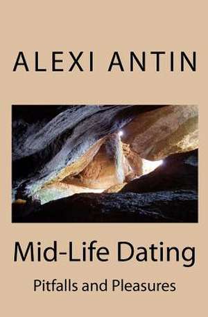 Mid-Life Dating de Alexi Antin