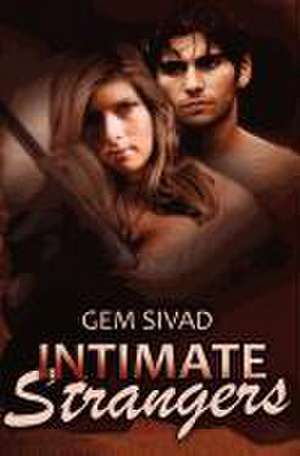 Intimate Strangers de Gem Sivad