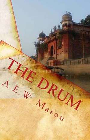 The Drum de A. E. W. Mason