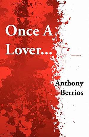 Once a Lover... de Anthony Berrios