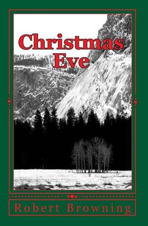 Christmas Eve de Robert Browning