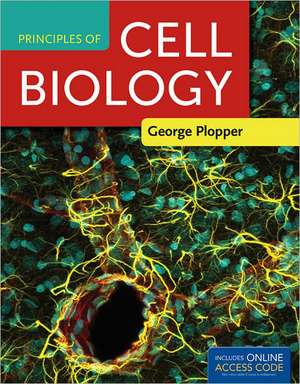 Principles of Cell Biology de George Plopper