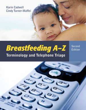 Breastfeeding A-Z de Karin Cadwell