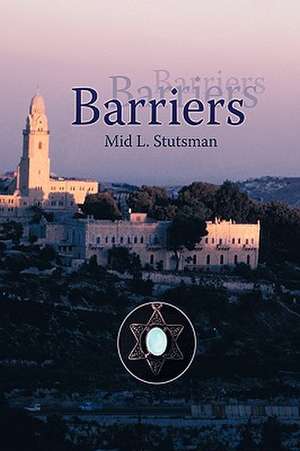 Barriers de L. Stutsman Mid L. Stutsman