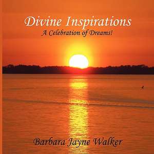 Divine Inspirations de Jayne Walker Barbara Jayne Walker