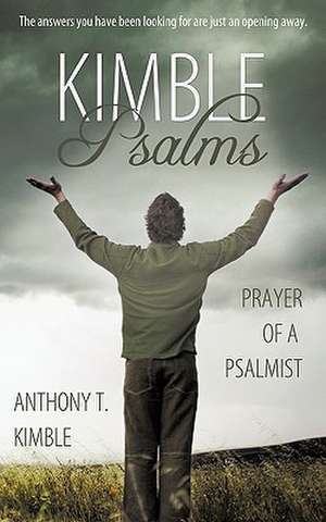 Kimble Psalms de Anthony T. Kimble