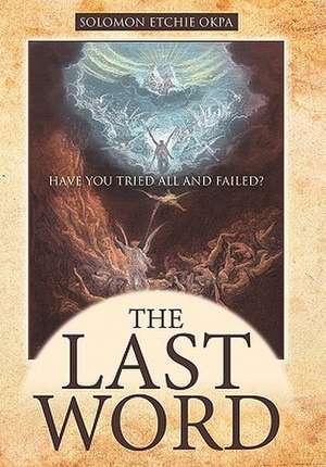 The Last Word de Solomon Etchie Okpa