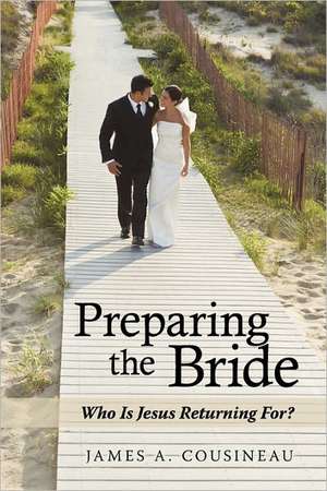 Preparing the Bride de James A. Cousineau