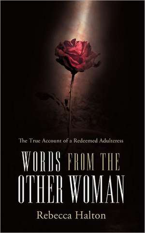 Words from the Other Woman de Rebecca Halton