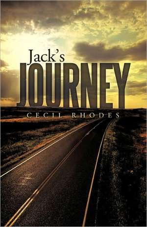 Jack's Journey de Cecil Rhodes