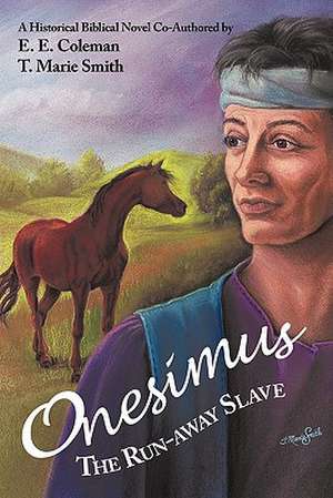 Onesimus the Run-Away Slave de E. E. Coleman