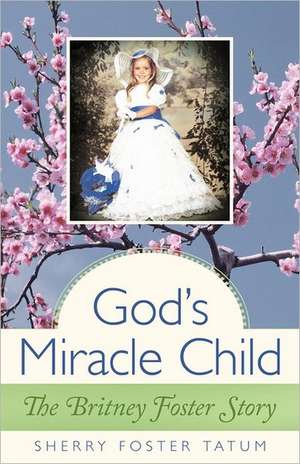 God's Miracle Child de Sherry Foster Tatum