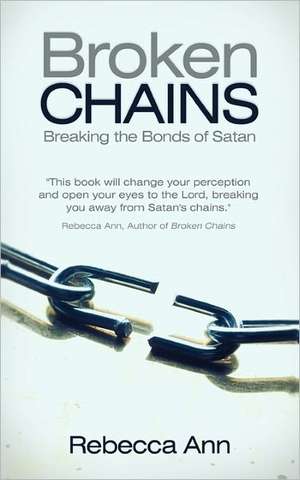 Broken Chains de Rebecca Ann