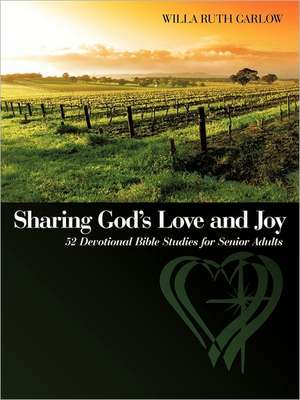 Sharing God's Love and Joy de Willa Ruth Garlow