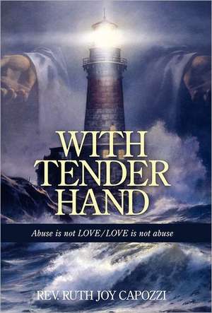 With Tender Hand de Rev Ruth Joy Capozzi