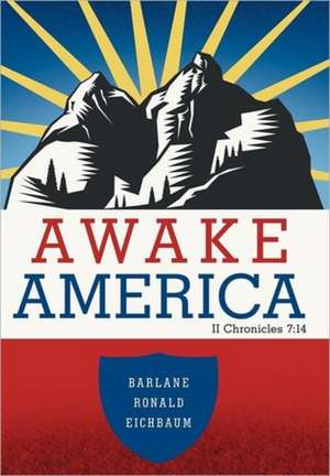 Awake America de Barlane Ronald Eichbaum