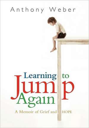 Learning to Jump Again de Anthony Weber