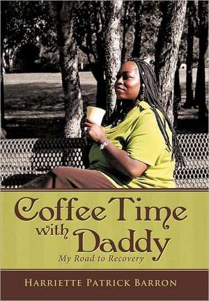 Coffee Time with Daddy de Harriette Patrick Barron