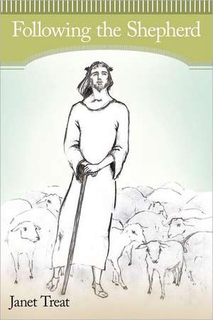 Following the Shepherd de Janet Treat