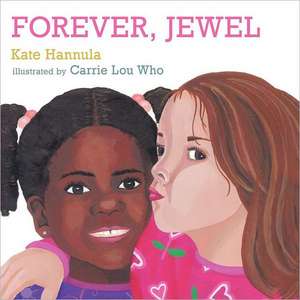 Forever, Jewel de Kate Hannula